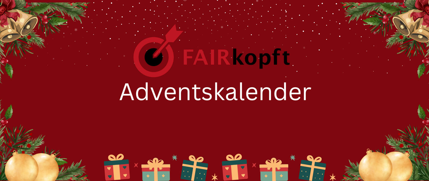 Augen offen halten: Am 1.12. startet der FAIRkopft Adventskalender