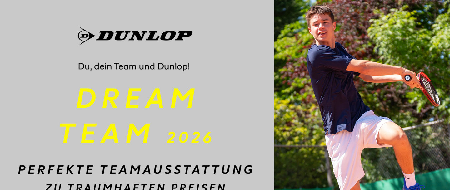 Tennisspieler bei der Rückhand auf dem Platz, daneben Werbetext von Dunlop, der für die Teamausstattung zu traumhaften Preisen wirbt